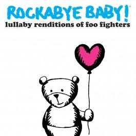 Rockabye Baby Foo Fighters