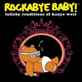Rockabye Baby Kanye West