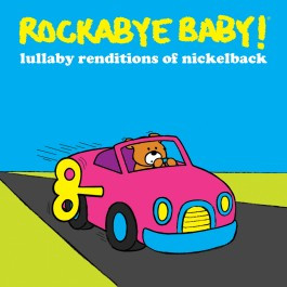 Rockabye Baby Nickelback