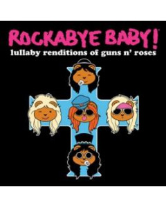 Rockabye Baby Guns 'N Roses 